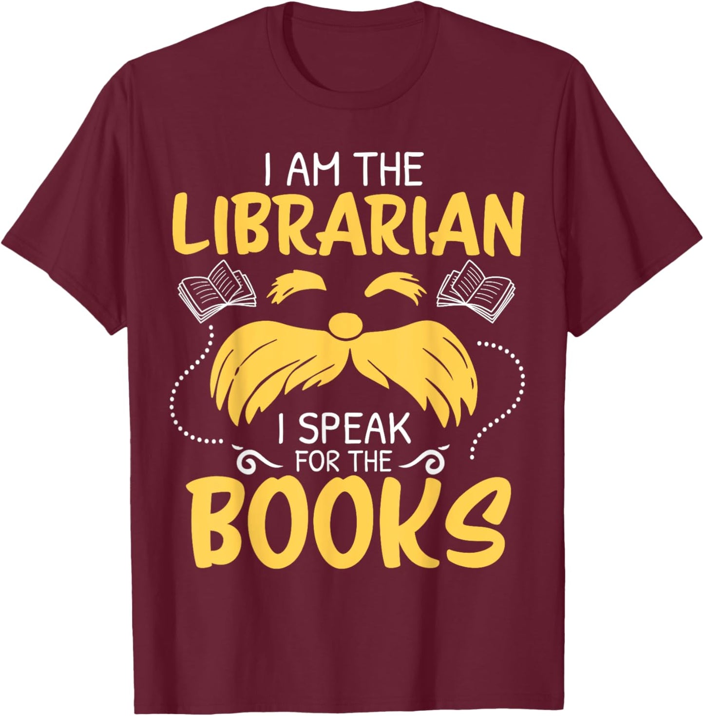 I Am Librarian Book Reader Library Book Reading T-Shirt - T-Shirt | Maroon