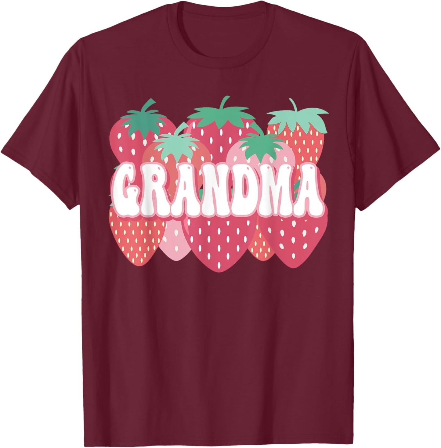 Grandma Of The Berry First Birthday Strawberry Family Party T-Shirt - T-Shirt | Maroon