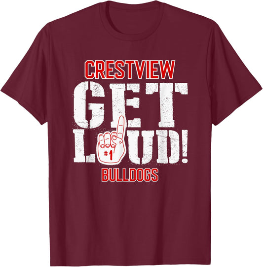 Crestview High School GET LOUD Bulldogs T-Shirt - T-Shirt | Maroon