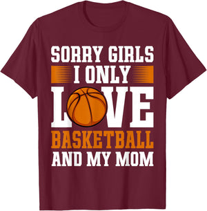 I Only Love Basketball and My Mom Valentine's Day Basketball T-Shirt - T-Shirt | Maroon