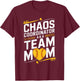 Softball Sports Player, Chaos Coordinator A.K.A Team Mom T-Shirt - T-Shirt | Maroon