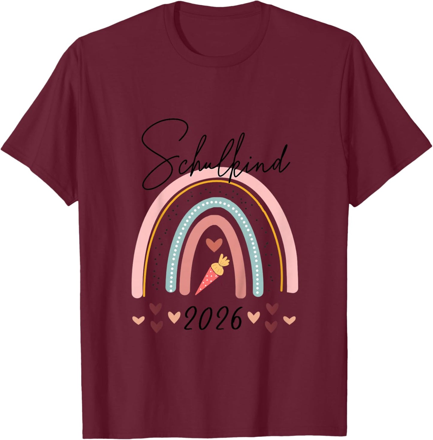 Schulkind 2026 Rainbow School Cone, First Day at School Girls' T-Shirt - T-Shirt | Maroon