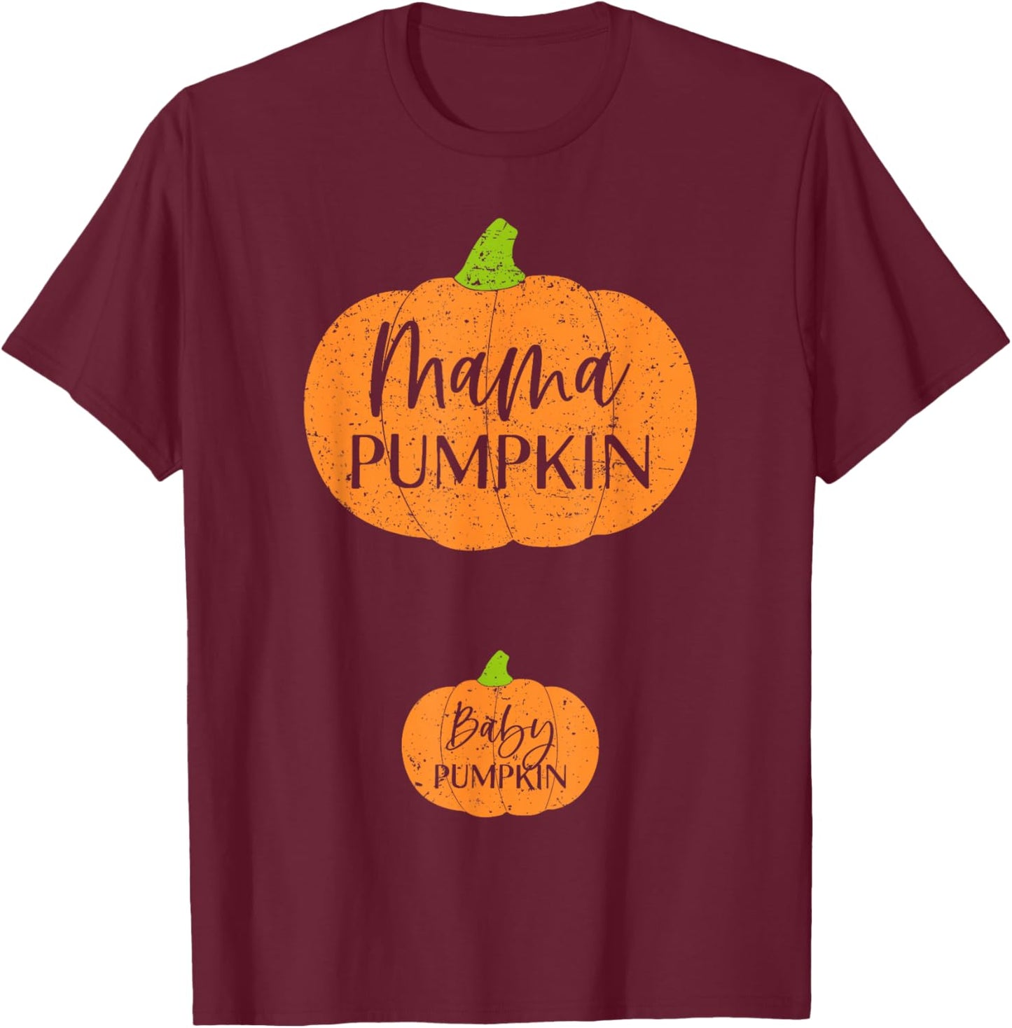 Fall Halloween Thanksgiving Mama and Baby Pumpkin Mom Mommy T-Shirt - T-Shirt | Maroon