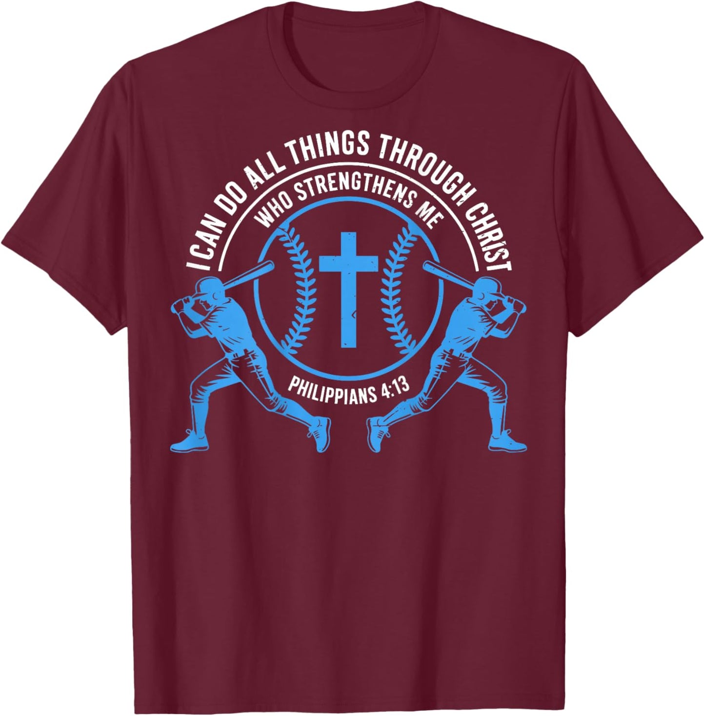 Boys Baseball Christian-Shirt Softball I Can Do All Things T-Shirt - T-Shirt | Maroon