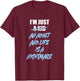 I'm just an Adult and Life is a Nightmare T-Shirt - T-Shirt | Maroon