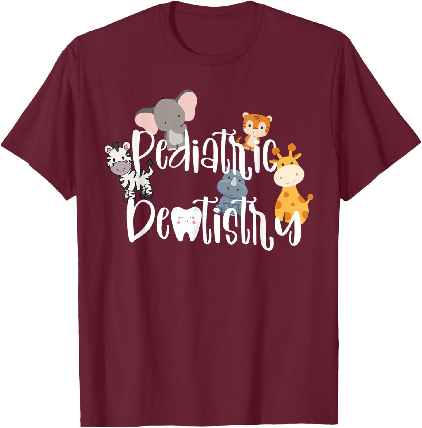 Safari Animals Pediatric Dentistry Dentist Dental Assistant T-Shirt - T-Shirt | Maroon