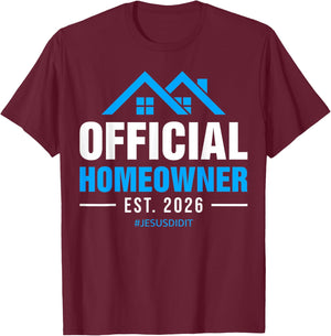 Official Homeowner Est 2026 New Home Owner Housewarming T-Shirt - T-Shirt | Maroon