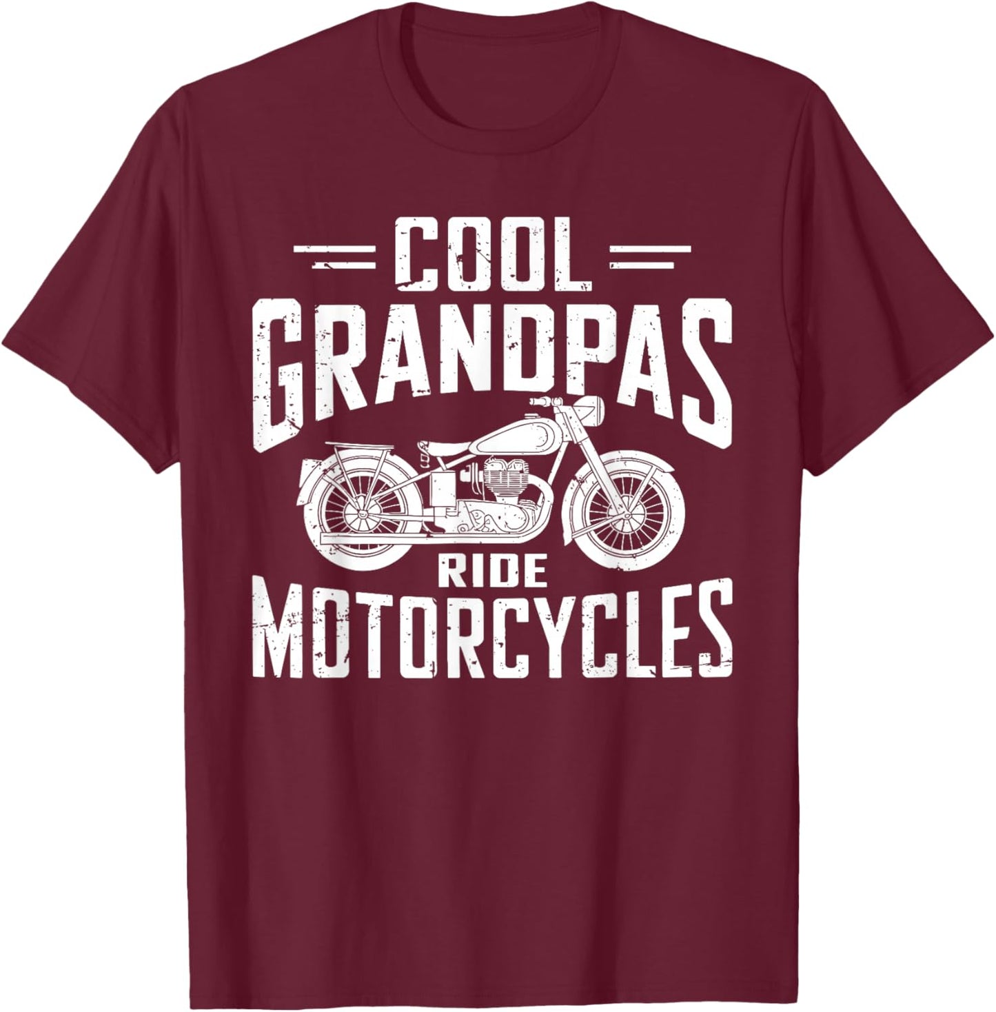 Cool Grandpas Ride Motorcycles Funny Grandpa Biker Father T-Shirt - T-Shirt | Maroon