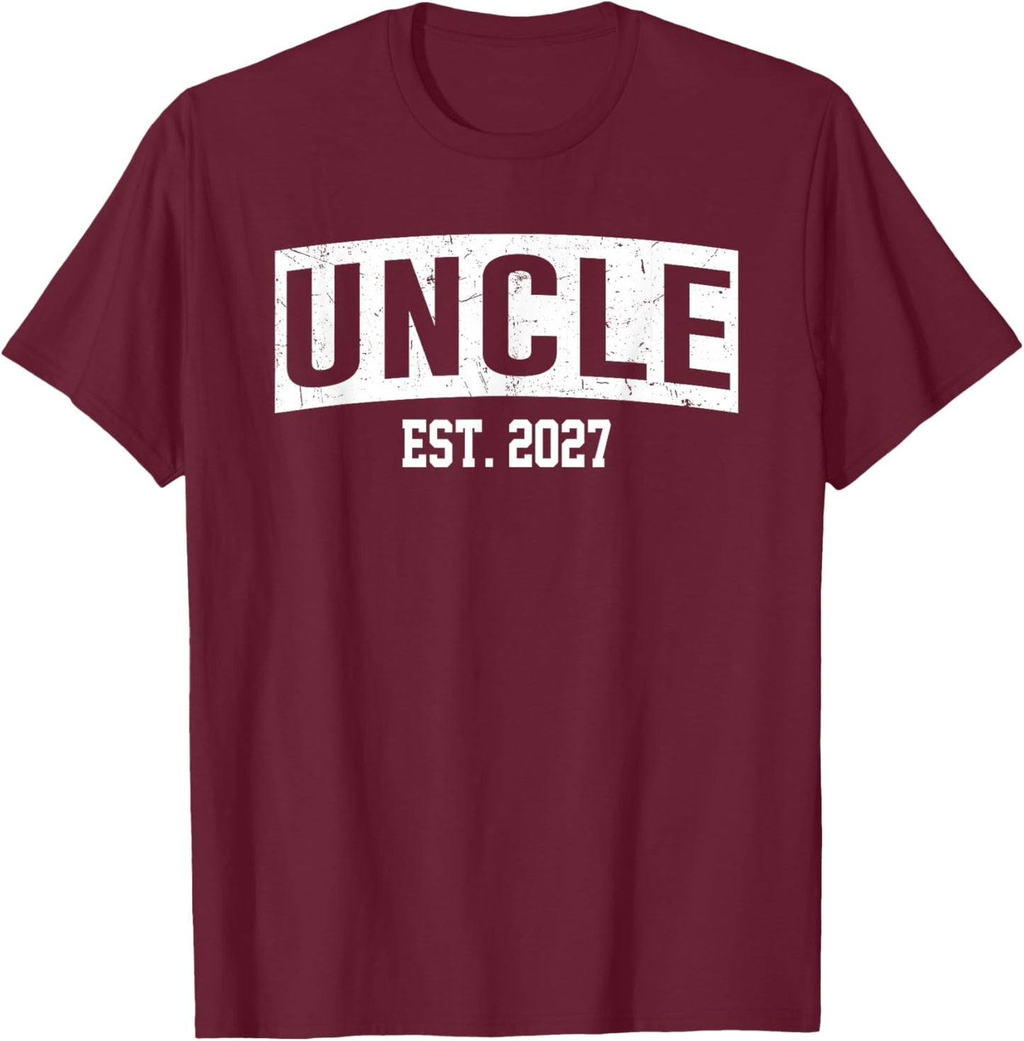 Uncle Est 2027 Pregnancy Announcement Promoted to Uncle 2027 T-Shirt - T-Shirt | Maroon