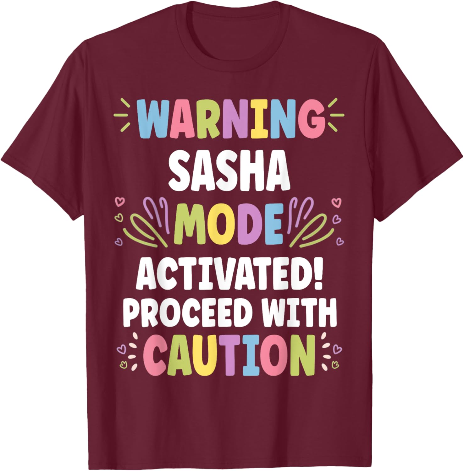 SASHA Personalized Name Funny Cute Custom SASHA Name T-Shirt - T-Shirt | Maroon