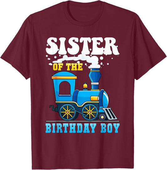 Sister of the Birthday Boy Train Lover Party Family Matching T-Shirt - T-Shirt | Maroon
