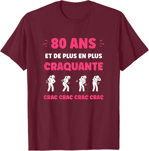 Crac Humour Fatigue craquante 80 Ans Age Anniversaire 80 Ans T-Shirt - T-Shirt | Maroon