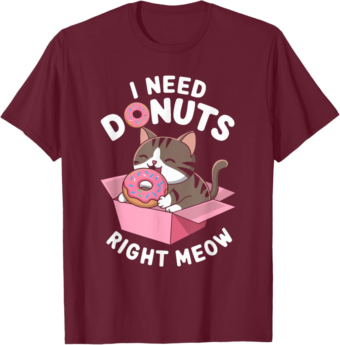 Cute Donut Cat Need Donuts Right Meow Women Kids T-Shirt - T-Shirt | Maroon