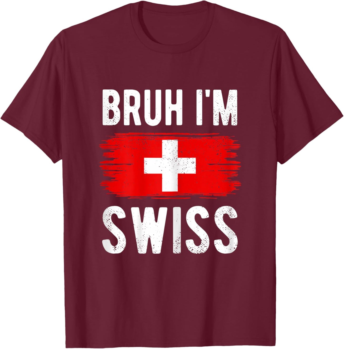 Bruh I'm Swiss Funny Switzerland Flag Swiss Boys Kids T-Shirt - T-Shirt | Maroon