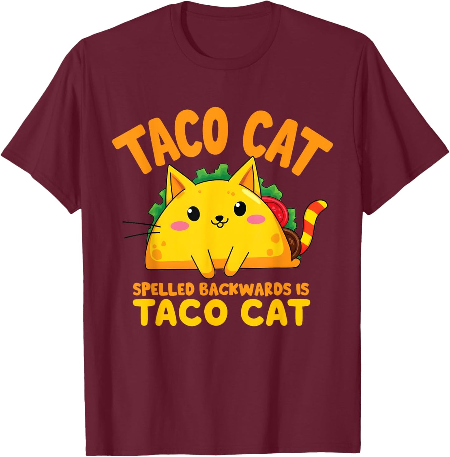 Tacocat Spelled Backwards Taco Cat Lover Cinco De Mayo Women Girls Kids T-Shirt - T-Shirt | Maroon
