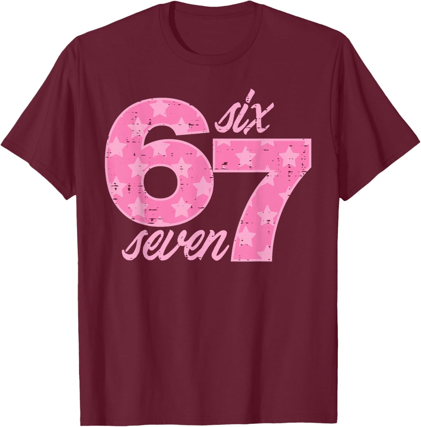 Six Seven 67 Meme Funny Meme 6 7 Costume Kids Girls Youth T-Shirt - T-Shirt | Maroon