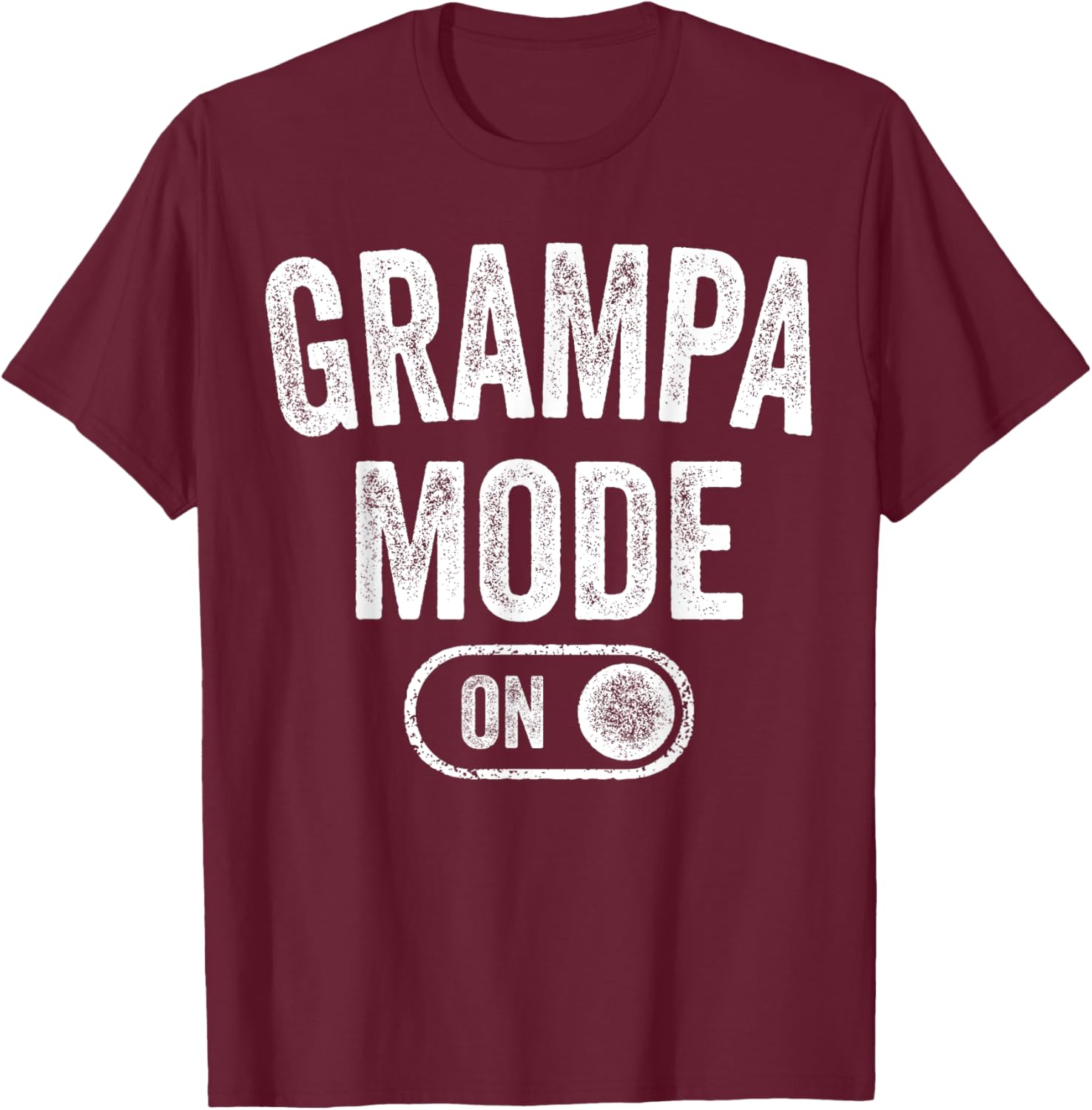 Grampa Mode On Funny Soon To Be Grandpa Gifts 1St Time Pop T-Shirt - T-Shirt | Maroon