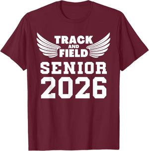 Class Of 2026 Track And Field Senior Graduation Graduate T-Shirt - T-Shirt | Maroon