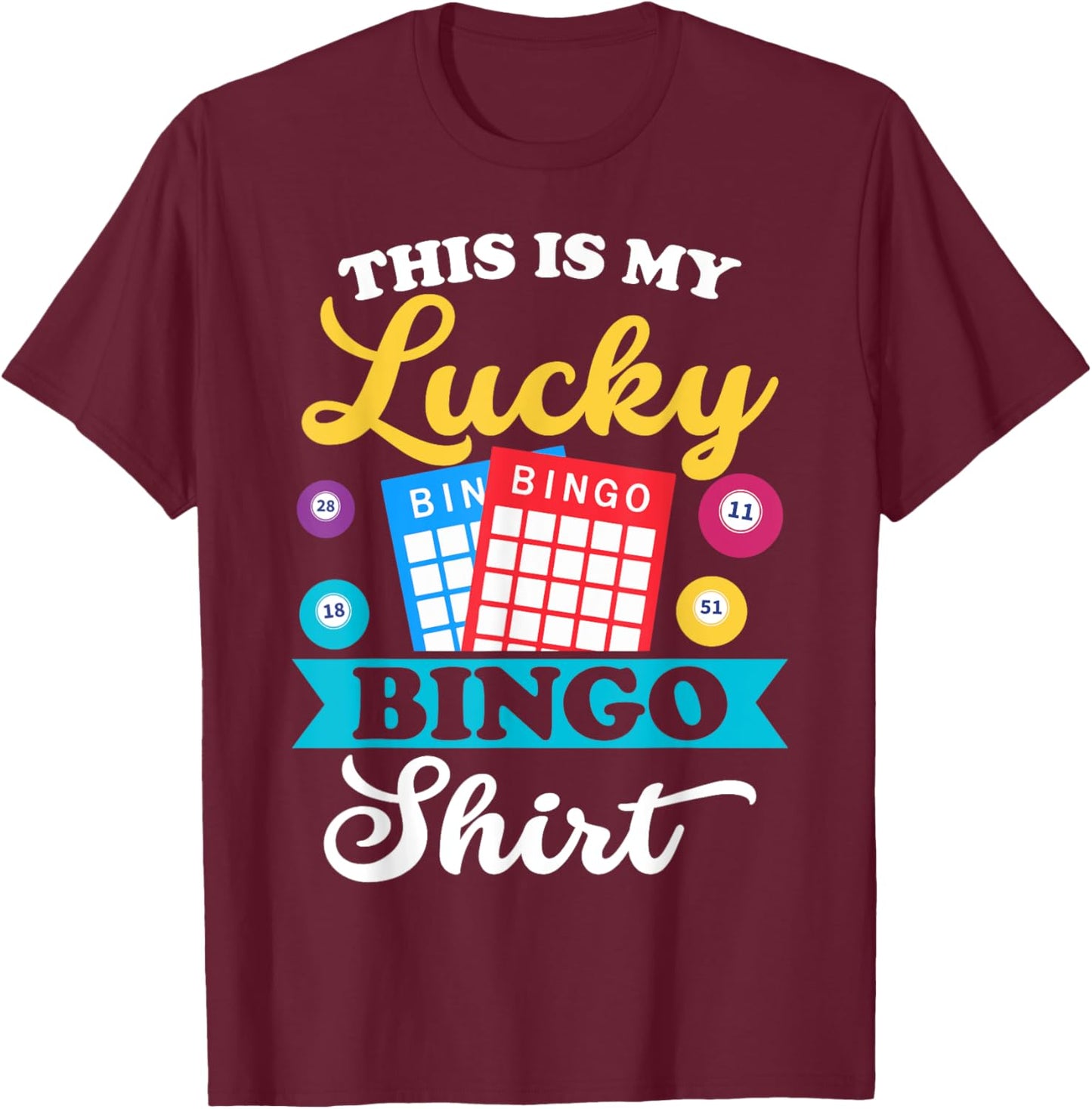 This Is My Lucky Bingo Shirt T-Shirt - T-Shirt | Maroon