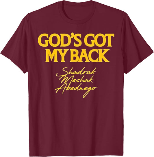 Brandon Lake Merch God's Got My Back Shadrach Meshach Abedne T-Shirt - T-Shirt | Maroon