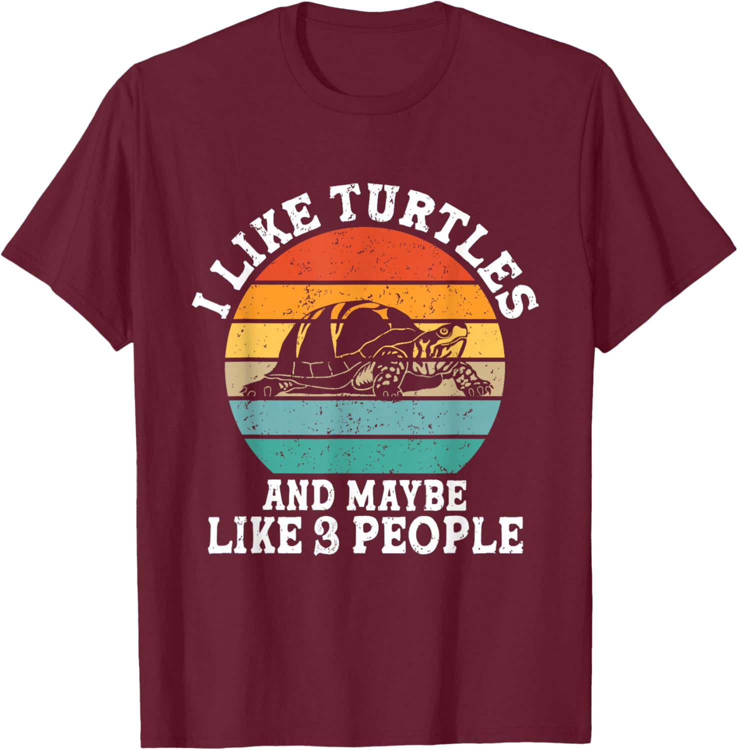 J'aime Les Tortues et Peut-être 3 Personnes, drôle et rétro T-Shirt - T-Shirt | Maroon