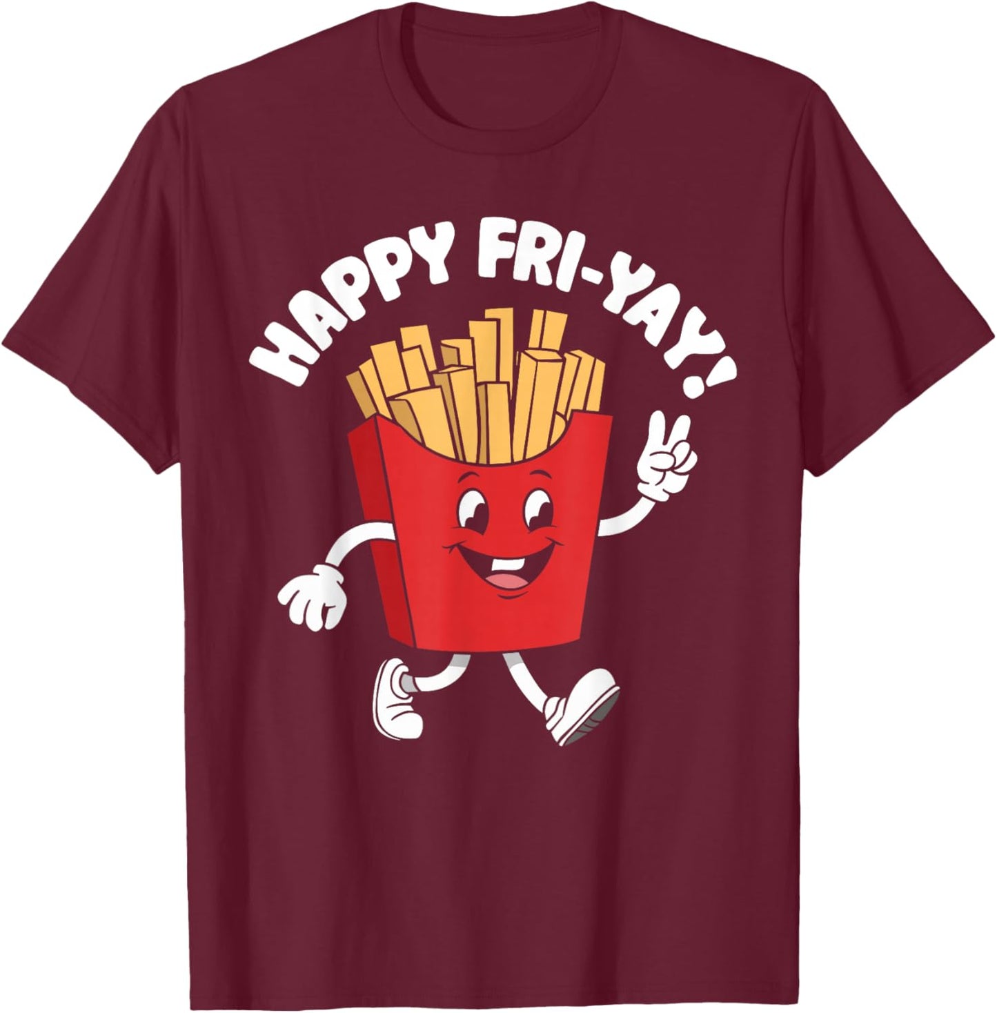 Happy Fri-Yay Funny Teachers Weekend Day of the Week Teacher T-Shirt - T-Shirt | Maroon