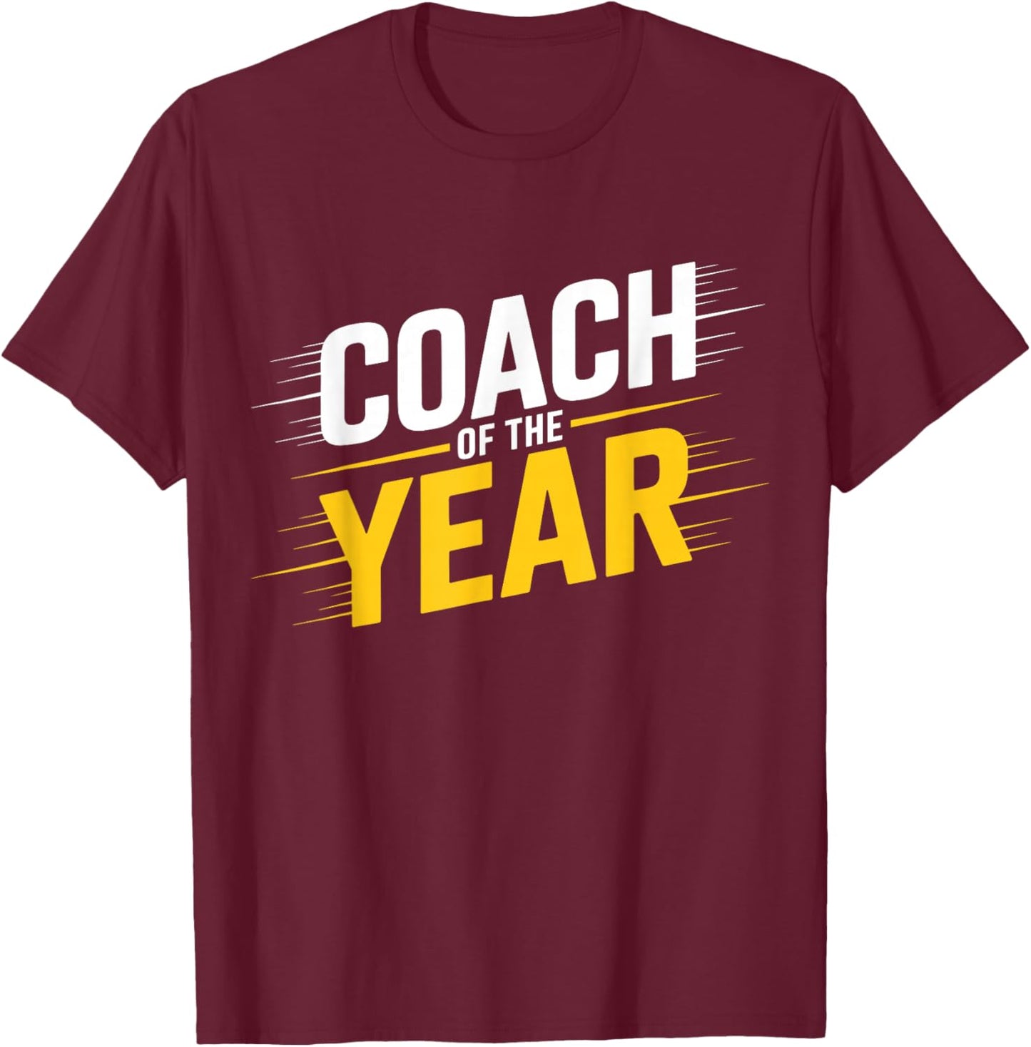 Coach of The Year Best Coach Dad T-Shirt - T-Shirt | Maroon