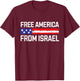 Free America from Israel T-Shirt - T-Shirt | Maroon