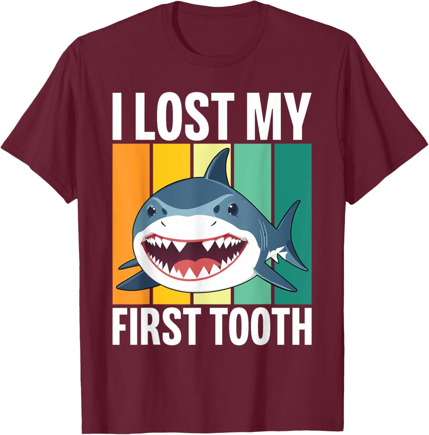 Funny Tooth Fairy Vintage Shark I Lost My First Tooth T-Shirt - T-Shirt | Maroon