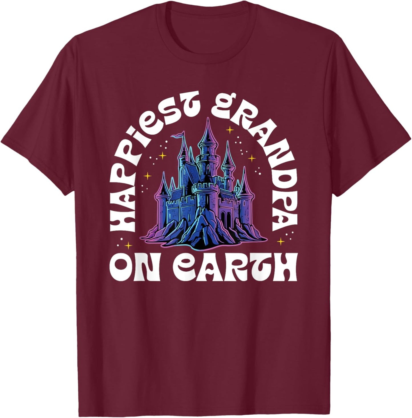 Happiest Grandpa On Earth Fantasy Castle T-Shirt - T-Shirt | Maroon