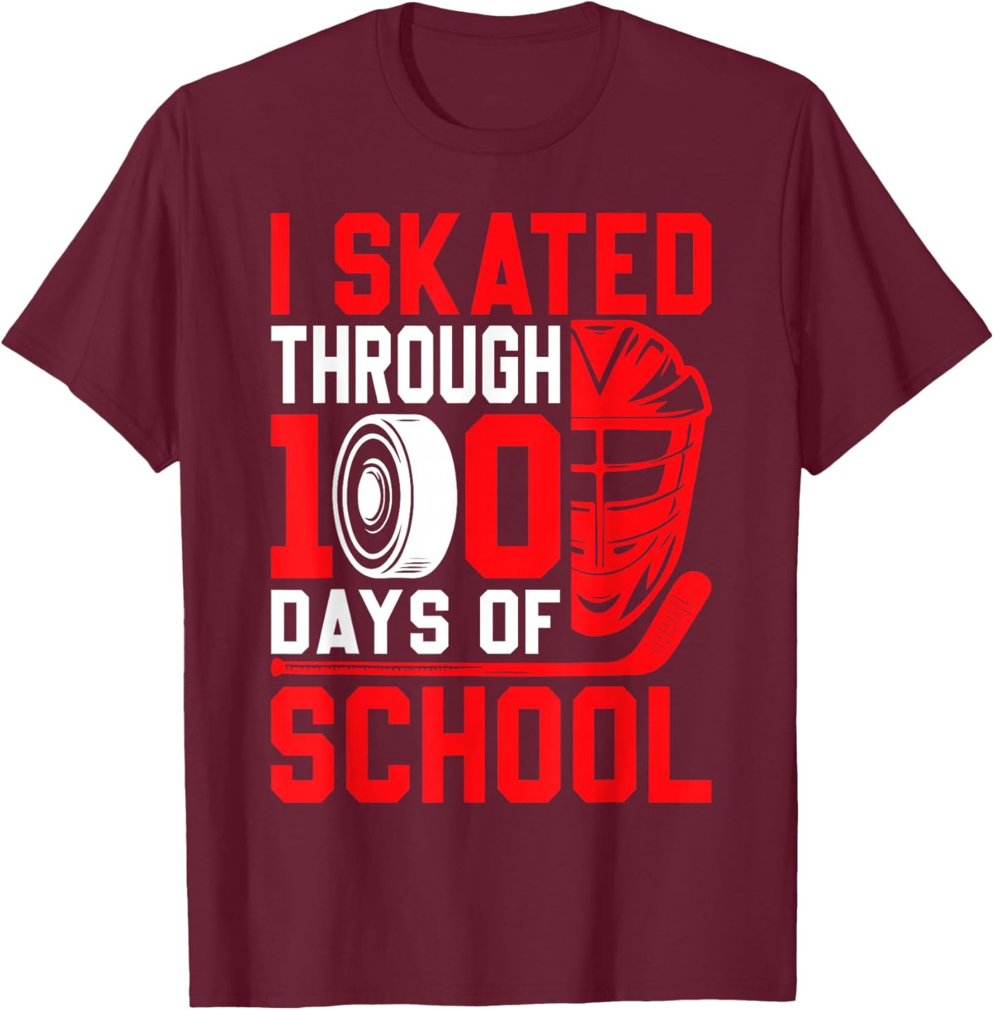I Skated Through 100 Days of School Ice Hockey 100th Day T-Shirt - T-Shirt | Maroon
