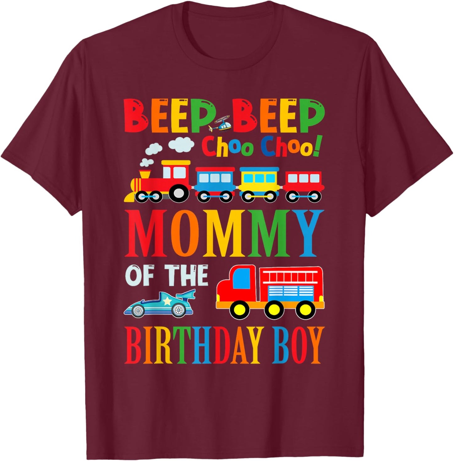 Mommy Of The Birthday Boy Transportation Family Matching T-Shirt - T-Shirt | Maroon