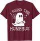 I Found This Humerus Spooky Ghost Bone Funny Halloween Pun T-Shirt - T-Shirt | Maroon