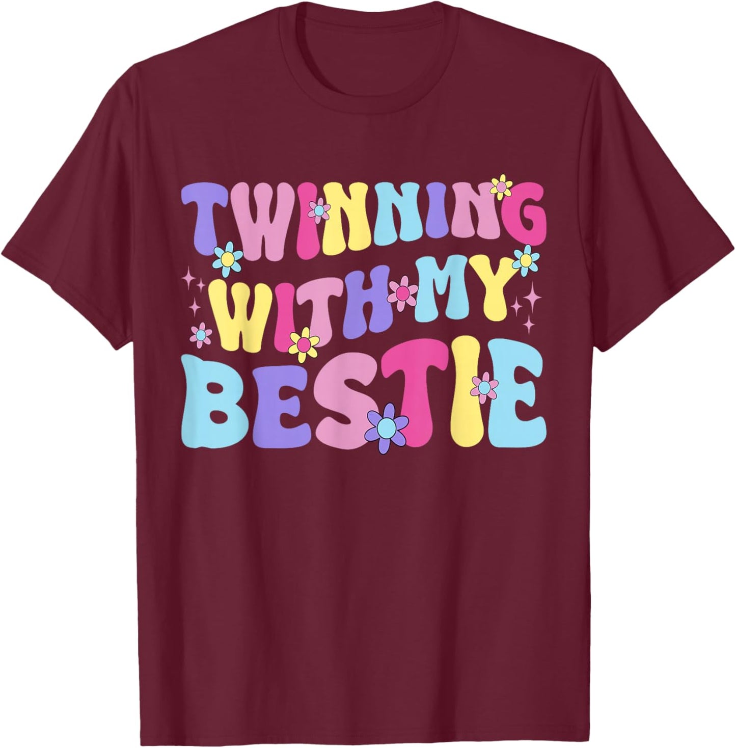 Friends Idea Twinning with My Bestie Spirit Week Twin Girls T-Shirt - T-Shirt | Maroon