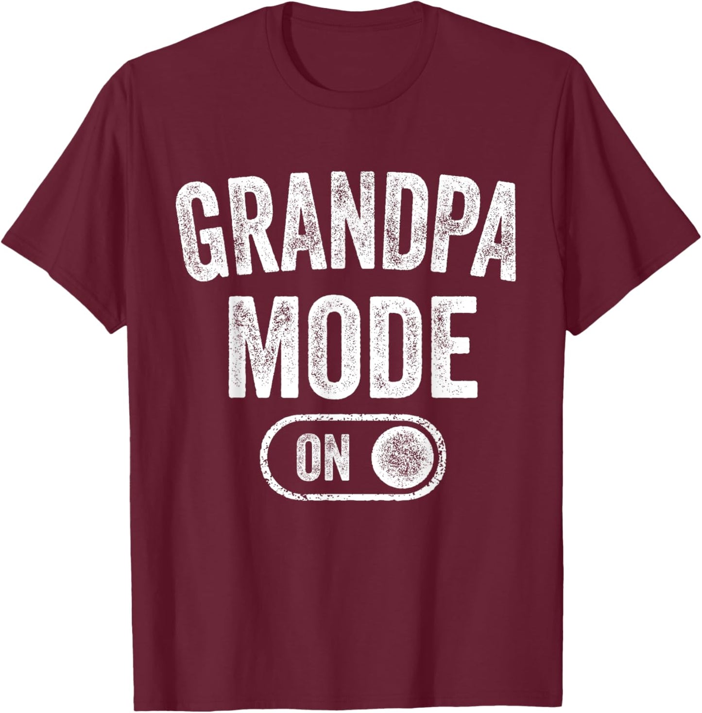 Grandpa Mode On Funny Soon To Be Poppop Gifts 1St Time Pop T-Shirt - T-Shirt | Maroon