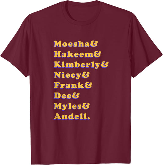90s List Moesha Hakeem Kim T-Shirt - T-Shirt | Maroon