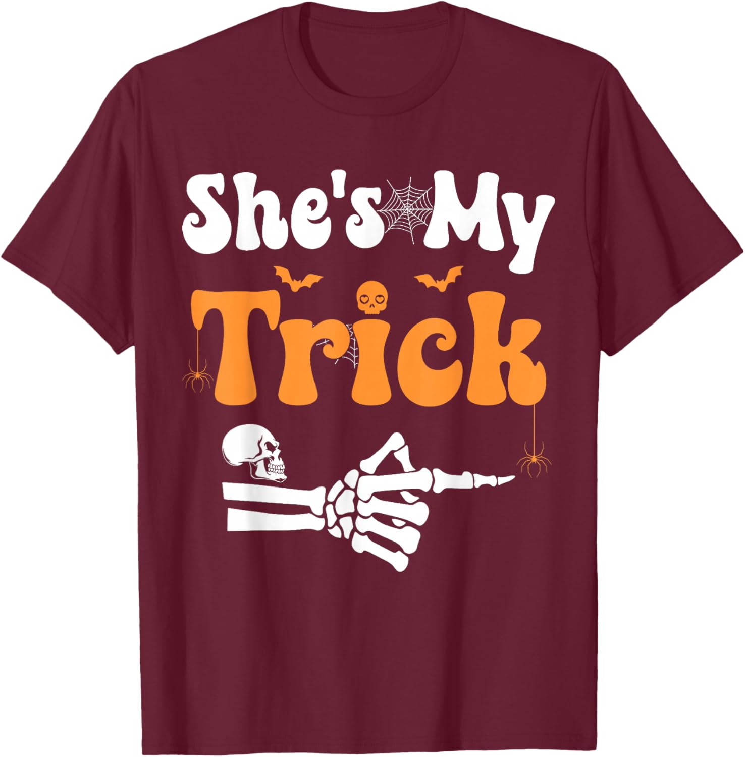 She's My Trick Skeleton Couples Matching Couple Halloween T-Shirt - T-Shirt | Maroon