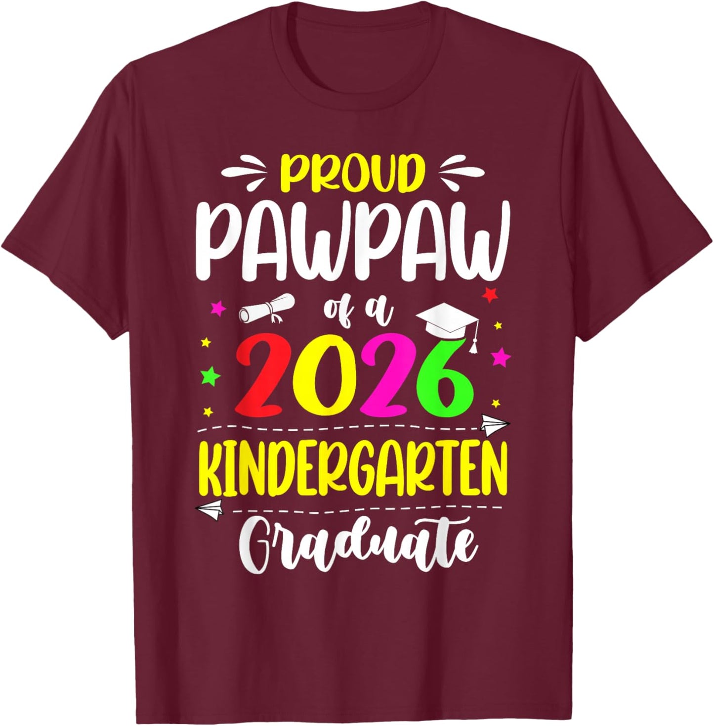 Proud Pawpaw Class of 2026 Kindergarten Graduate Kids T-Shirt - T-Shirt | Maroon
