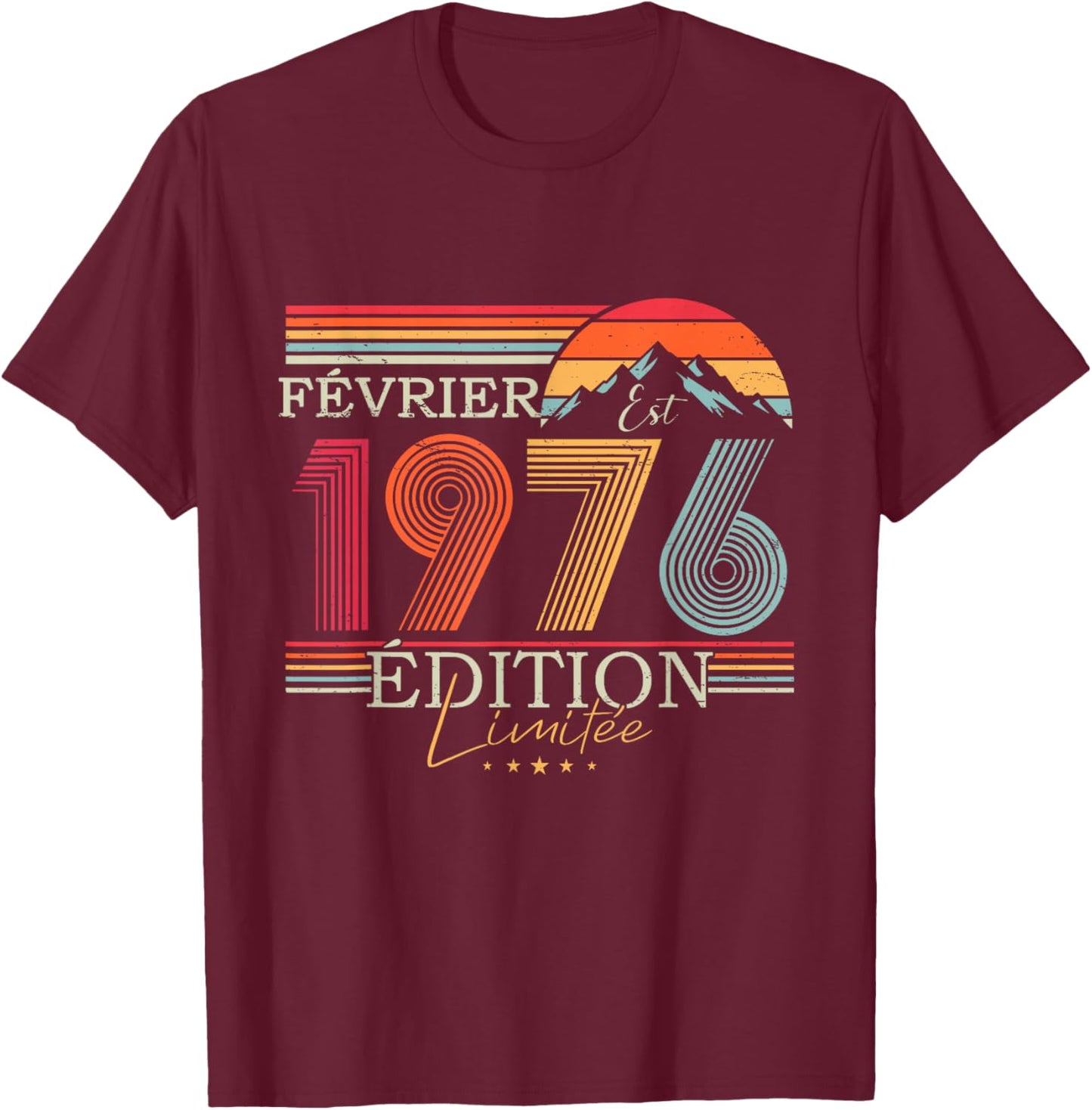 1976 Vintage Février Anniversaire Rétro Homme Femme Cadeau T-Shirt - T-Shirt | Maroon