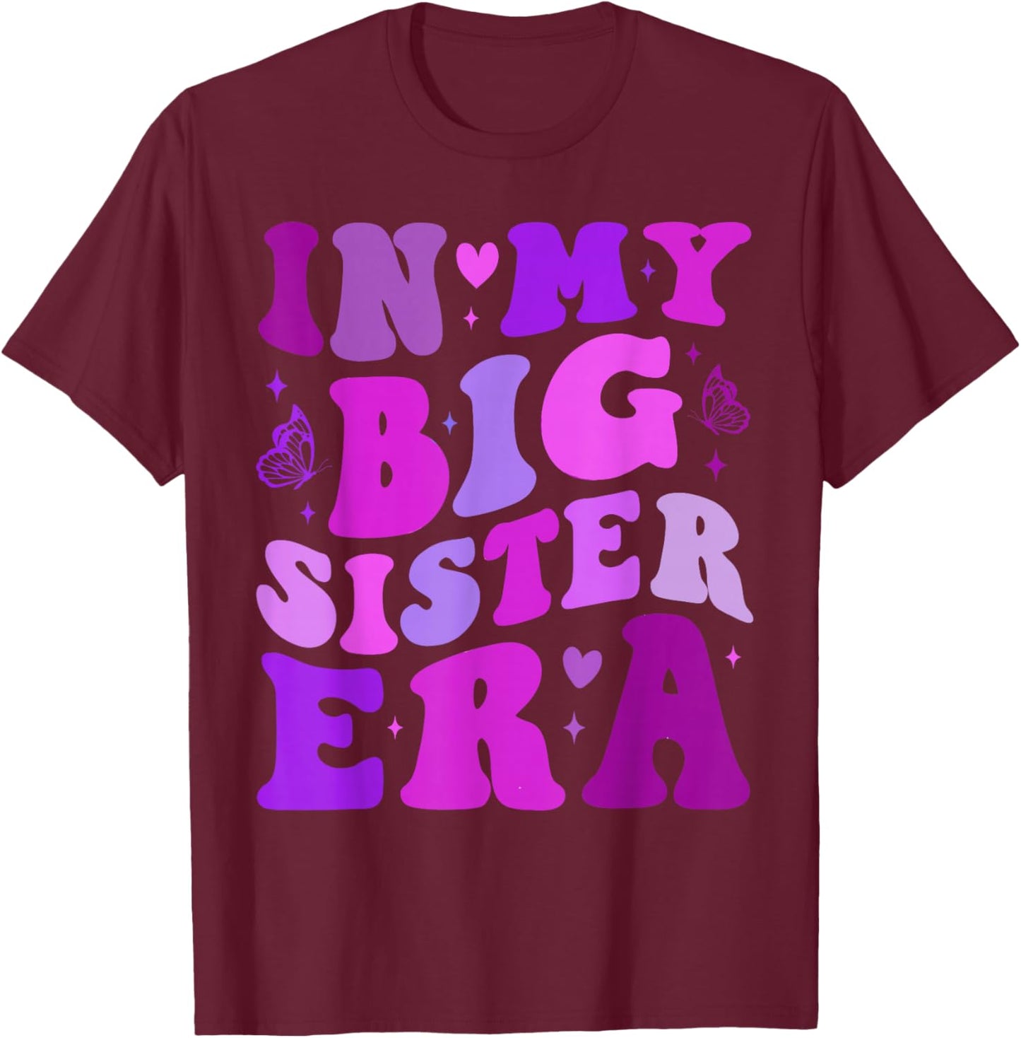 My Big Sister Era Big Sis Girls Kids Announcement Pregnancy T-Shirt - T-Shirt | Maroon