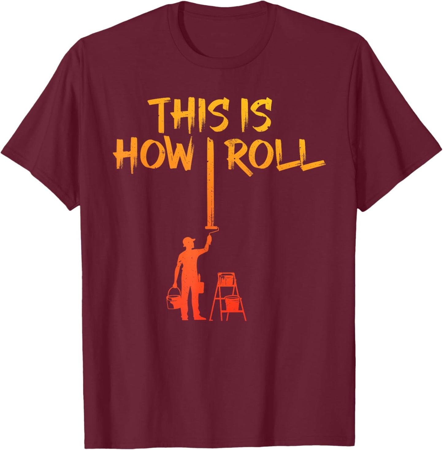 Best Painter Design Women Painting Job House Painter T-Shirt - T-Shirt | Maroon