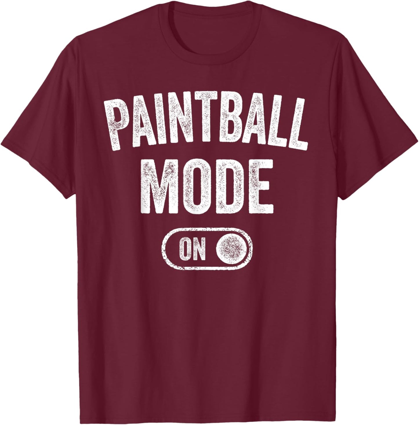 Paintball Mode On Funny Paintball Player Gift Instructor T-Shirt - T-Shirt | Maroon