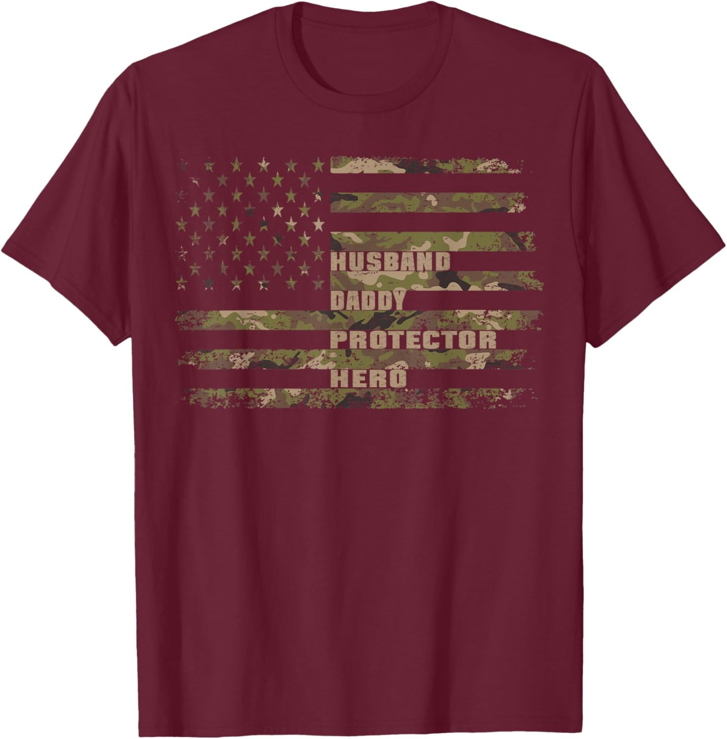 Husband Daddy Protector Hero t shirt Camouflage Fathers Dad T-Shirt - T-Shirt | Maroon