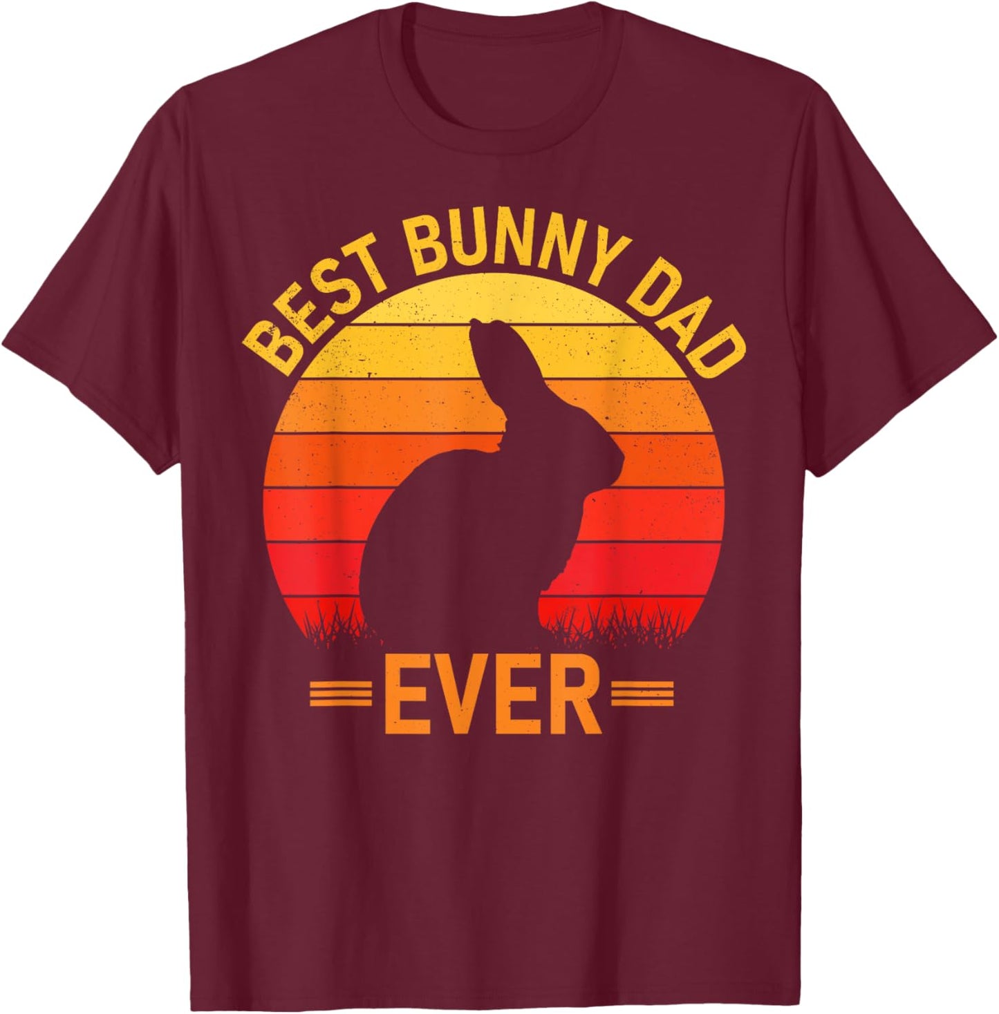 Rabbit Dad Best Bunny Dad Ever Fatherhood Lover Bunnies T-Shirt - T-Shirt | Maroon