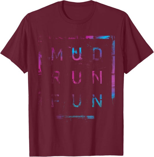 Mud Run Fun SQUAD Mudder PINK BLUE Trail Running Mudding T-Shirt - T-Shirt | Maroon
