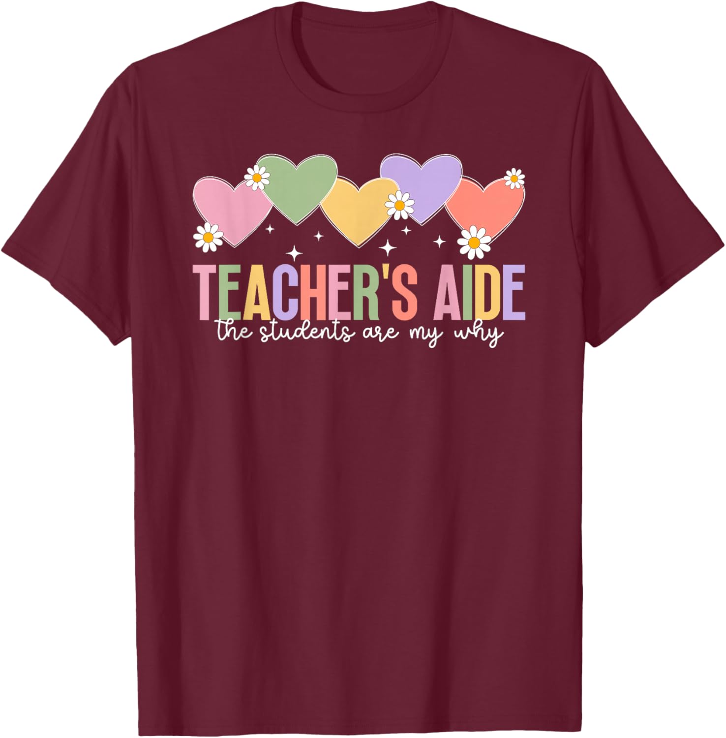 Teacher's Aide Appreciation Best Teacher Aide T-Shirt - T-Shirt | Maroon