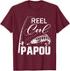 Reel Cool Papou Fishing Gifts For Father's Day Fisherman T-Shirt - T-Shirt | Maroon