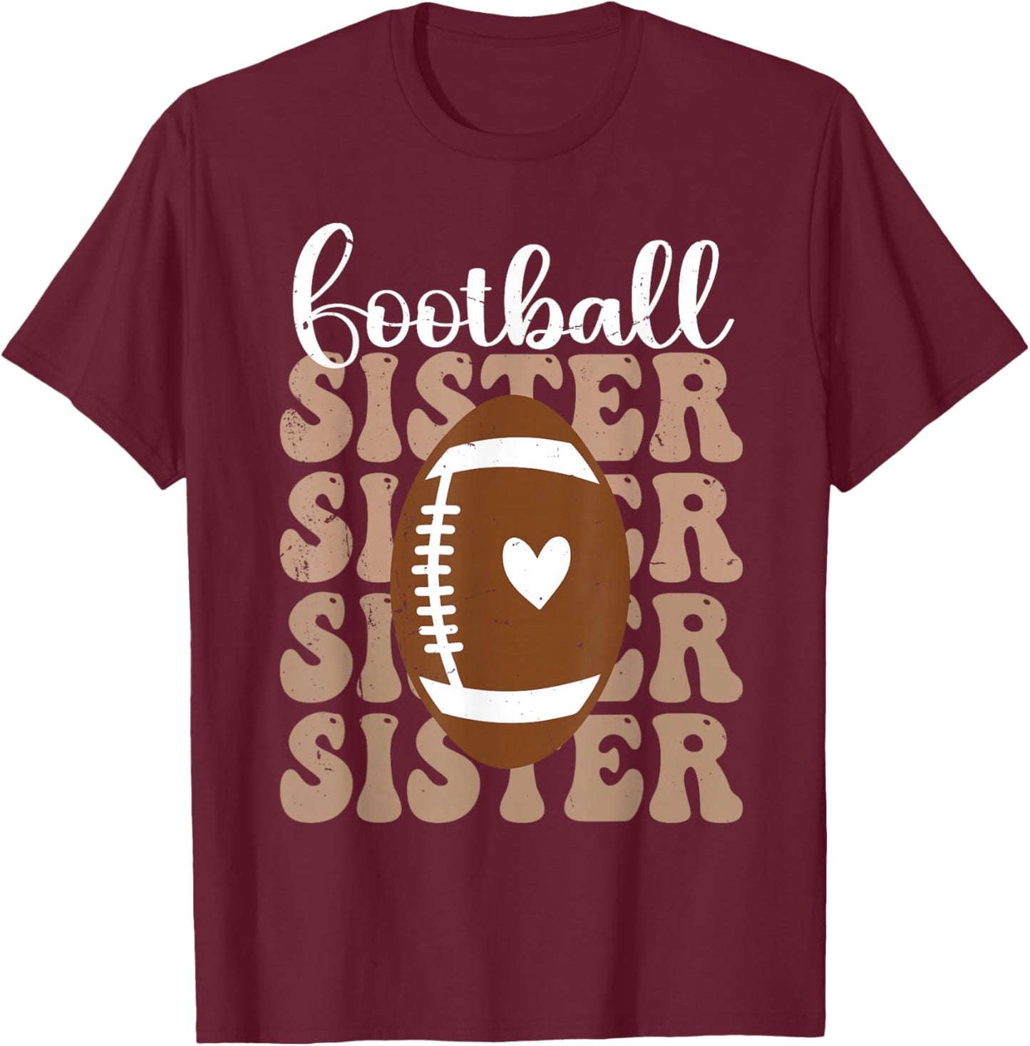 Football Sister Vintage Sport Lover Sister Mothers Day T-Shirt - T-Shirt | Maroon