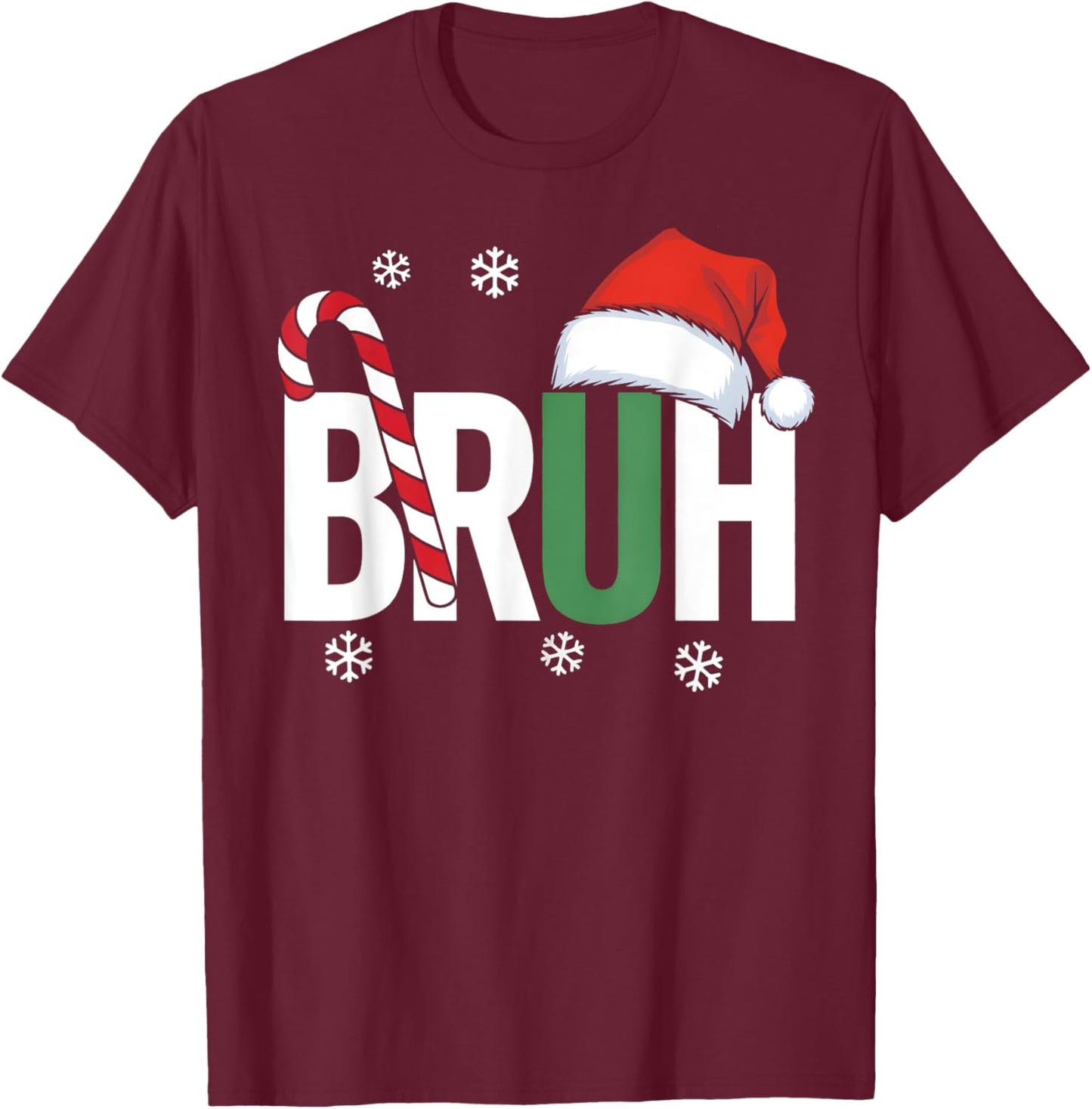Bruh Christmas Santa Happy Christmas Family Xmas Christmas T-Shirt - T-Shirt | Maroon