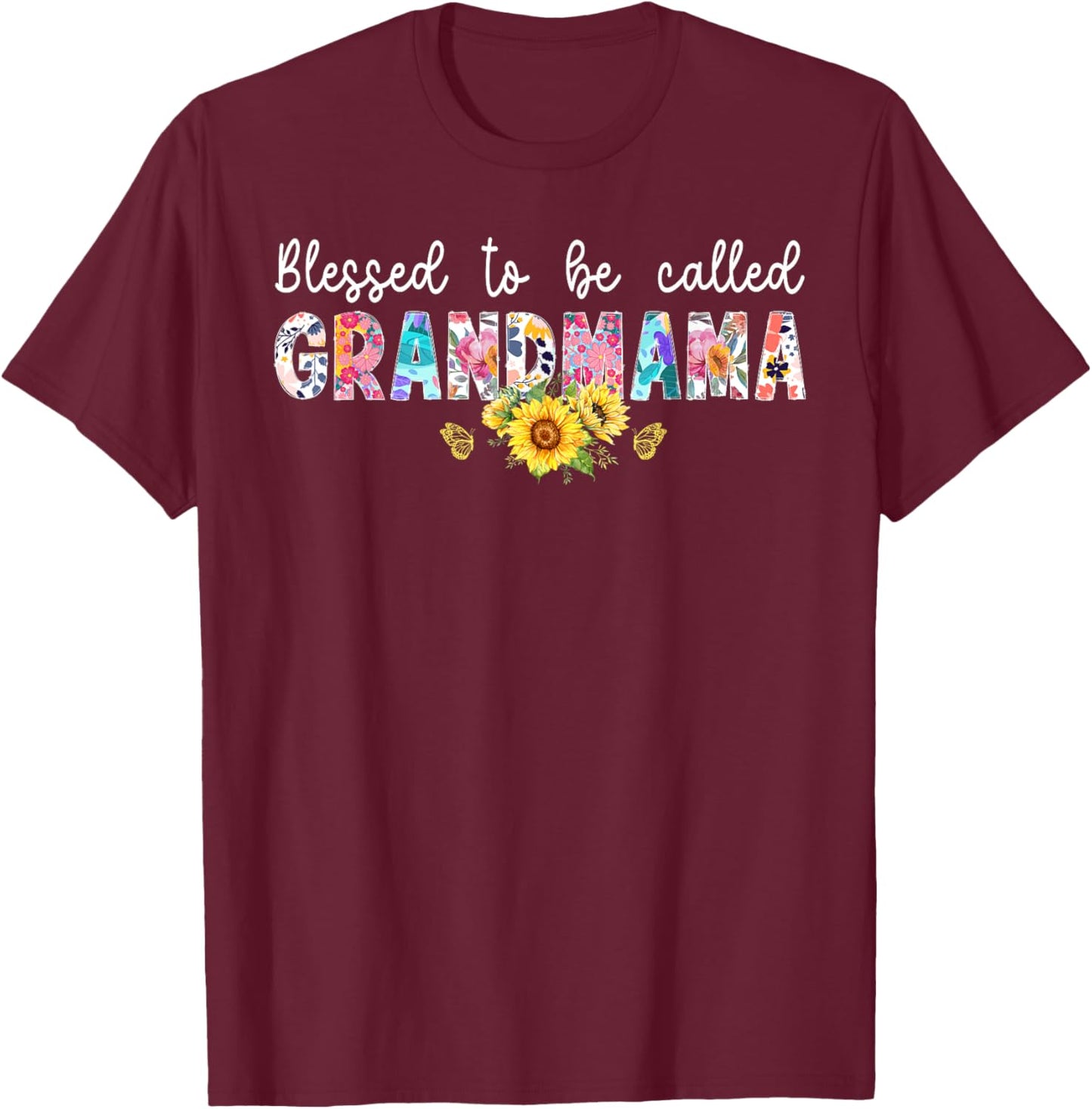 Blessed To Be Called Grandmama Grandma Grandmama Grandmother T-Shirt - T-Shirt | Maroon